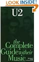 Complete Guide to the Music of "U2" (Complete Guide to the Music Of...)