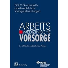 DGUV Grunds�tze f�r arbeitsmedizinische Vorsorgeuntersuchungen