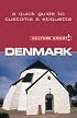 Denmark - Culture Smart!: a quick guide to customs and etiquette (Culture Smart!)