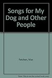 Songs for my dog and other people
