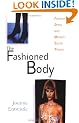 The Fashioned Body: Fashion, Dress and Modern Social Theory