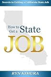 How To Get A State Job: Secrets to Getting a California State Job How To Get A State Job: Secrets to Getting a California State Job