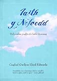 'Iaith y nefoedd' : dyfyniadau ynglŷn â'r iaith Gymraeg