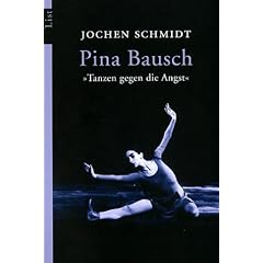 Pina Bausch: "Tanzen gegen die Angst"