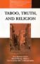 Taboo, Truth, and Religion: Selected Writings (Methodology and History in Anthropology)