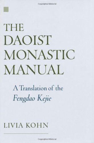 The Daoist Monastic Manual: A Translation of the Fengdao Kejie (American Academy of Religion Texts and Translations Series)