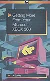 Getting more from your Microsoft Xbox 360