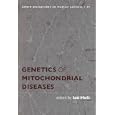 Genetics of Mitochondrial Diseases (Oxford Monographs on Medical Genetics, No. 47) by  Ian James Holt