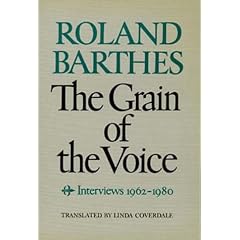 The Grain of the Voice: Interviews, 1962-1980