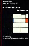 Produkt-Bild: F&uuml;hren und Leiten im Pfarramt: Der Beitrag von Theologie und kirchlicher Lehre