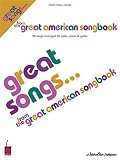 Great Songs from The Great American Songbook: 52 Songs Arranged for Voice, Piano and Guitar