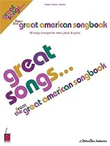 Great Songs from The Great American Songbook: 52 Songs Arranged for Voice, Piano & Guitar (Great Songs (Cherry Lane)) Great Songs from The Great American Songbook: 52 Songs Arranged for Voice, Piano & Guitar (Great Songs (Cherry Lane))