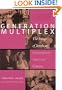 Generation Multiplex: The Image of Youth in Contemporary American Cinema