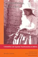 Cochabamba, 15501900: Colonialism and Agrarian Transformation in Bolivia