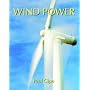 Wind Power: Renewable Energy for Home, Farm and Business