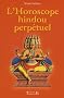 L'horoscope hindou perp�tuel