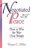 Negotiated Peace: How to Win the War Over Weight