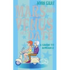 Mars and Venus on a Date: 5 Steps to Success in Love and Romance