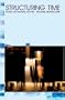 Structuring Time: Notes on Making Movies
