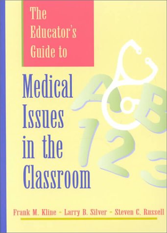 Books: The Educator's Guide to Medical Issues in the Classroom