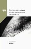 The Basel Handbook: A Guide for Financial Practitioners