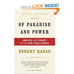 Of Paradise and Power: America and Europe in the New World Order