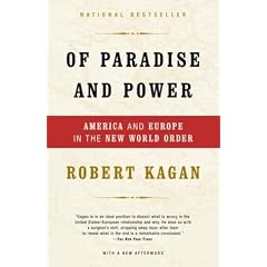 Of Paradise and Power: America and Europe in the New World Order