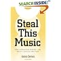 Steal This Music: How Intellectual Property Law Affects Musical Creativity