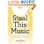 Steal This Music: How Intellectual Property Law Affects Musical Creativity