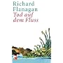 Tod auf dem Fluss.
