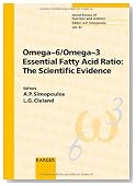Omega-6/Omega-3 Essential Fatty Acid Ratio: The Scientific Evidence (World Review of Nutrition and Dietetics)