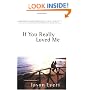 If You Really Loved Me: 100 Questions on Dating, Relationships and Sexual Purity