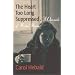The Heart Too Long Suppressed: A Chronicle of Mental Illness