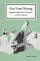 Not Even Wrong: Margaret Mead, Derek Freeman, and the Samoans (Chandler and Sharp Publications in Anthropology and Related Fields)