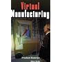 Virtual Manufacturing