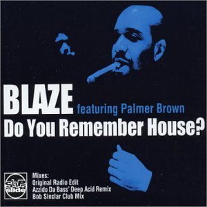 Blaze - Do you Remember House - Zortam Music