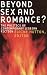 Beyond Sex and Romance?: The Politics of Contemporary Lesbian Fiction