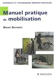 Manuel pratique de mobilisation : Comment ne pas se faire mal au dos ?