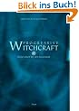 Progressive Witchcraft. Neue Ideen f�r den Hexenkult