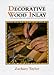 Book Decorative Wood Inlay (Manual of Techniques)