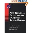 New Trends and Developments in Carotid Artery Disease by  Alain, MD Branchereau and Michael, MD Jacobs