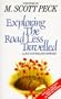Exploring The Road Less Travelled - A Study Guide For Small Groups