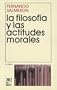 Filosofia y las actitudes morales (Spanish Edition)