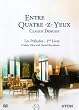 Debussy - Entre Quatre-Z-Yeux (Barenboim) [DVD]