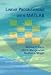 Linear Programming with MATLAB (MPS-SIAM Series on Optimization)