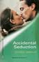 Accidental Seduction (Medical Romance)