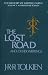 Book The Lost Road and Other Writings (The History of Middle-Earth, Vol. 5)