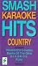 Smash Karaoke Hits Country