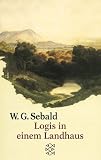 Logis in Einem Landhaus: Über Gottfried Keller, Johann Peter Hebel, Robert Walser und andere