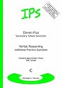 Eleven Plus / Secondary School Selection Verbal Reasoning - Additional Practice Questions: Bk. C